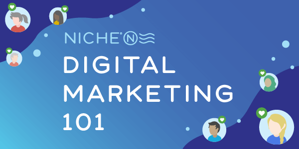 Niche Digital Marketing 101 Series