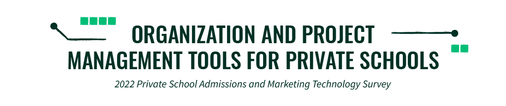 Organization and Project Management Tools for Private Schools
