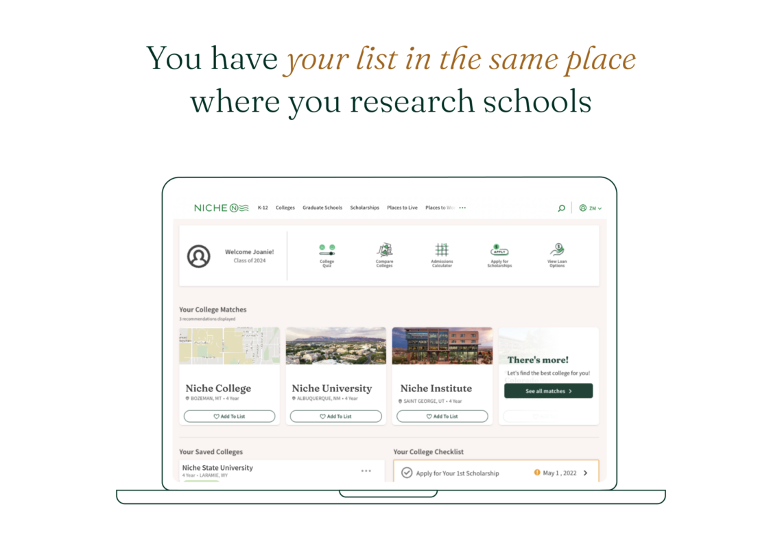 "You have your list in the same place where you research schools." A screenshot of the Niche dashboard is shown below.